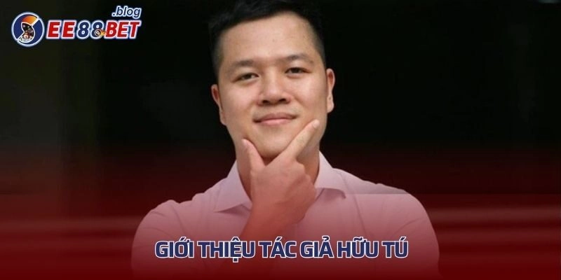 Giới thiệu tác giả Hữu Tú