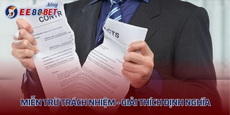 Miễn trừ trách nhiệm - Giải thích định nghĩa